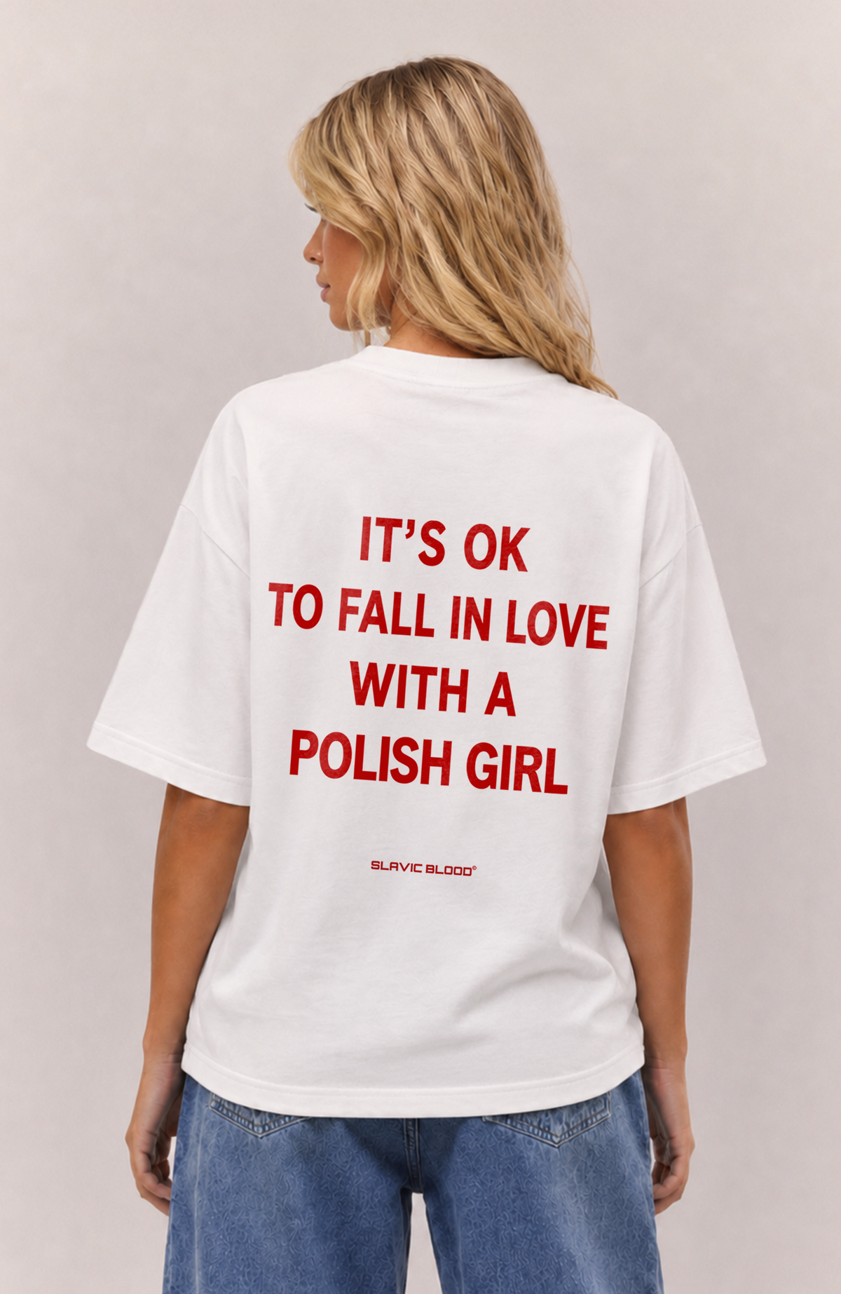 It´s ok to fall in love with a Polish girl Oversized shirt