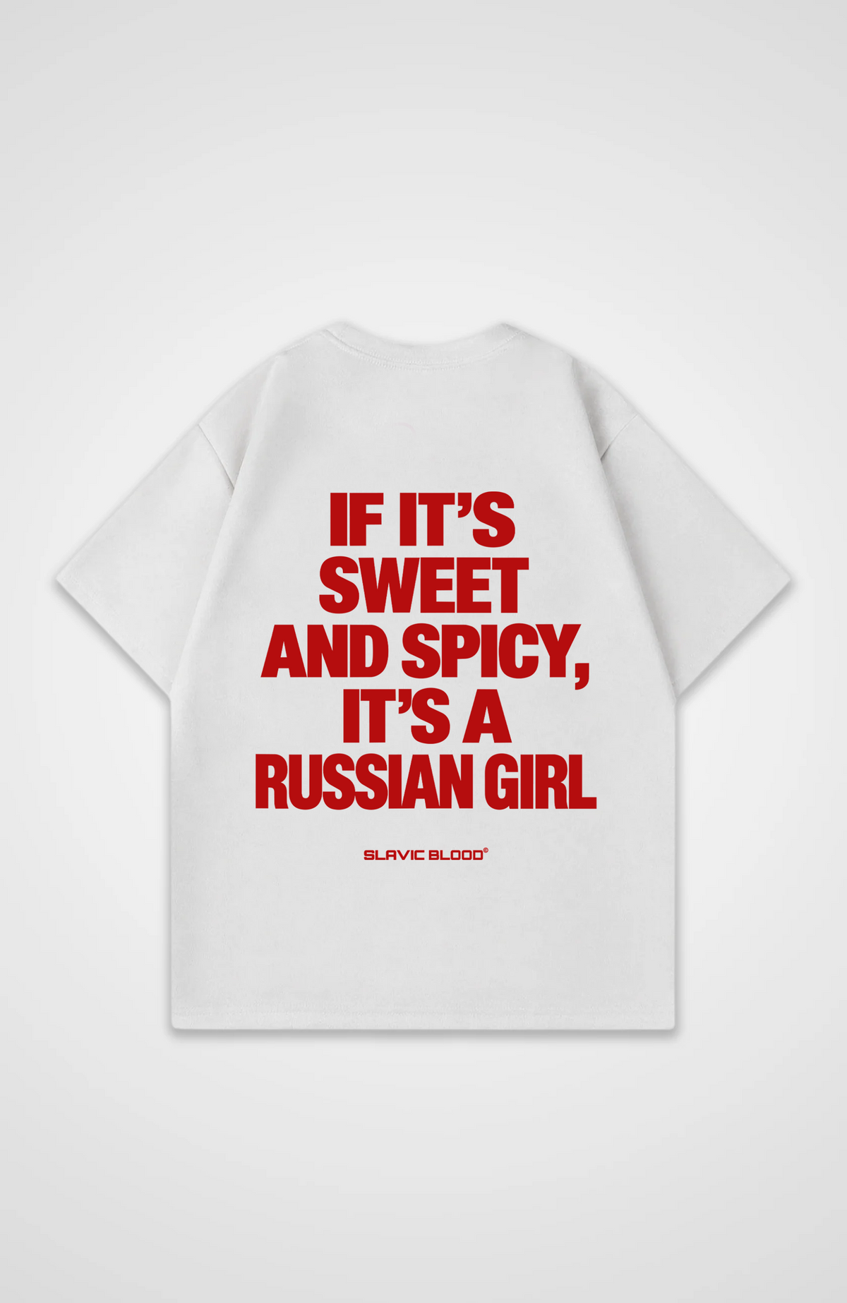 Sweet and Spicy, it´s a russian girl Oversized Shirt