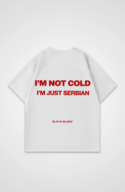 I´m not cold i´m just Serbian Oversized shirt