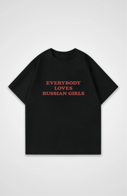 Everybody loves Russian girls Oversized Shirt