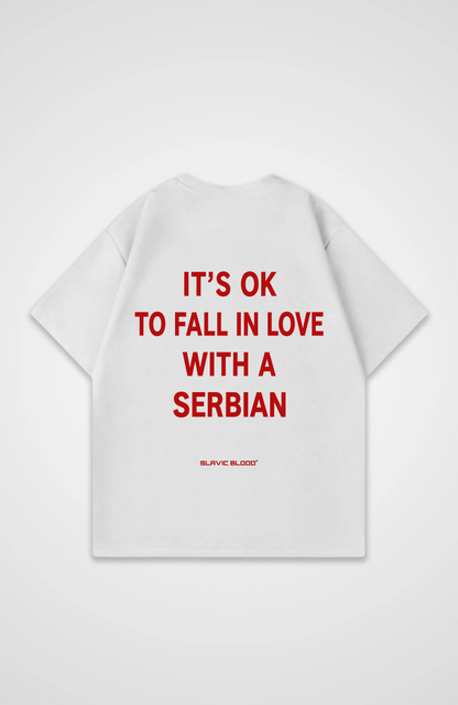It´s ok to fall in love with a Serbian Oversized shirt