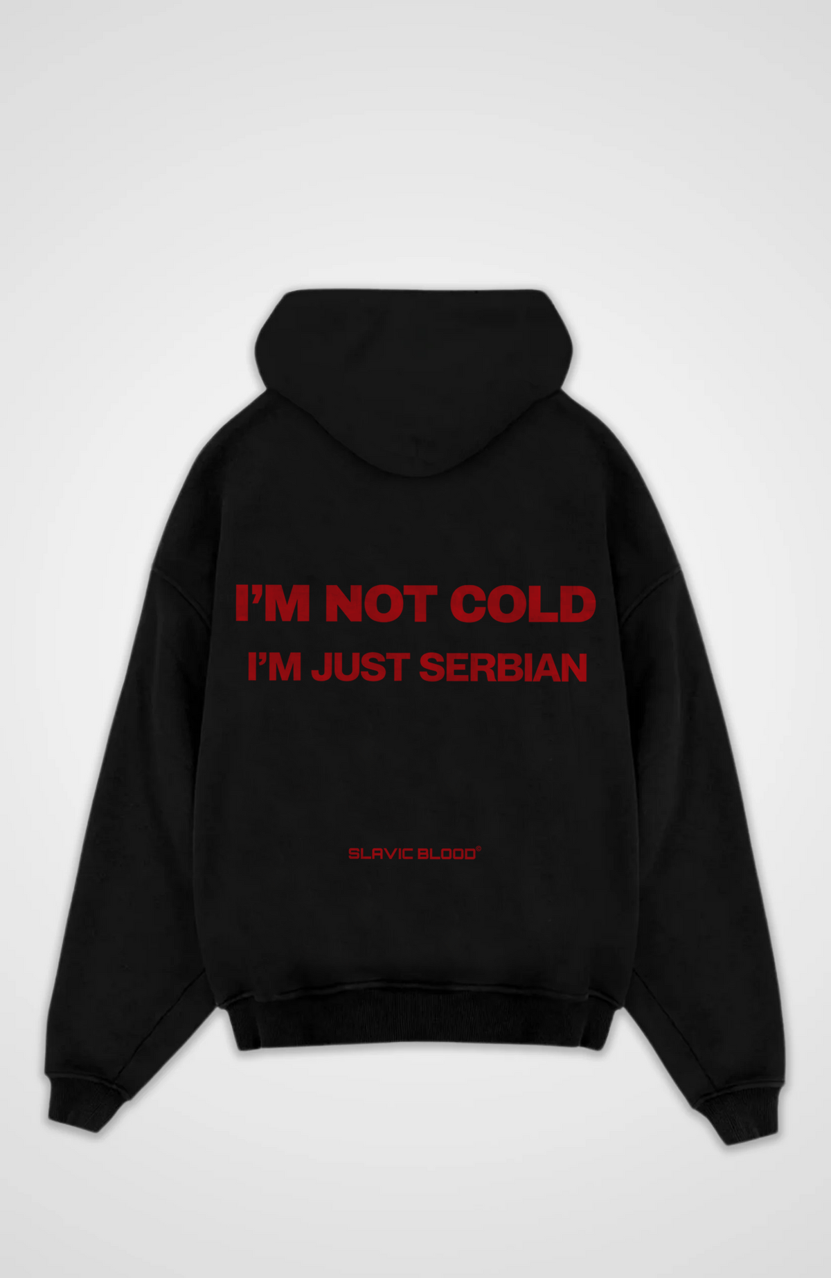 I´m not cold i´m just Serbian Oversized hoodie