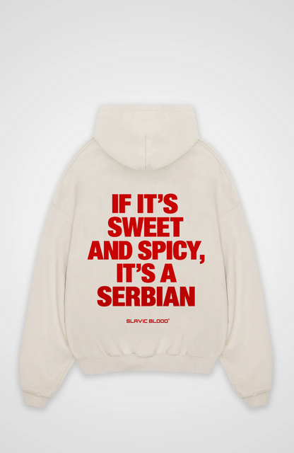 Sweet and Spicy it´s a Serbian Oversized hoodie