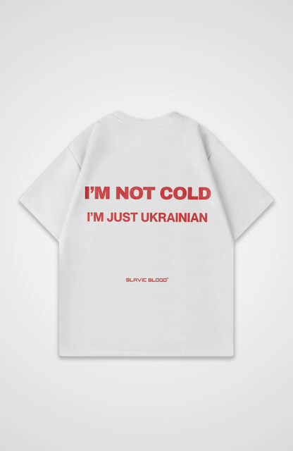 I´m not cold i´m just Ukrainian Oversized shirt
