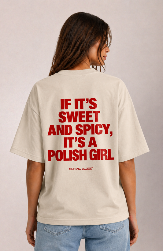 Sweet and Spicy Polish girl Oversized shirt