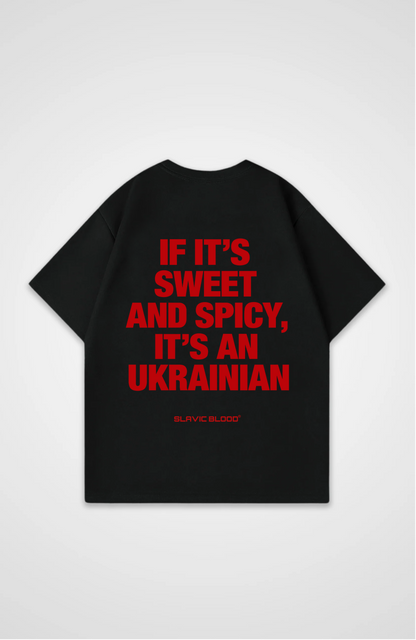 Sweet and Spicy it´s an Ukrainian Oversized shirt