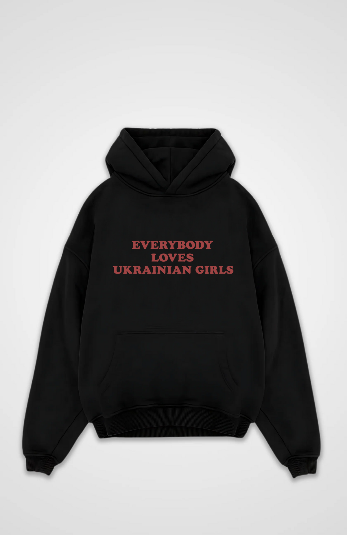 Everybody loves Ukrainian girls Oversized hoodie