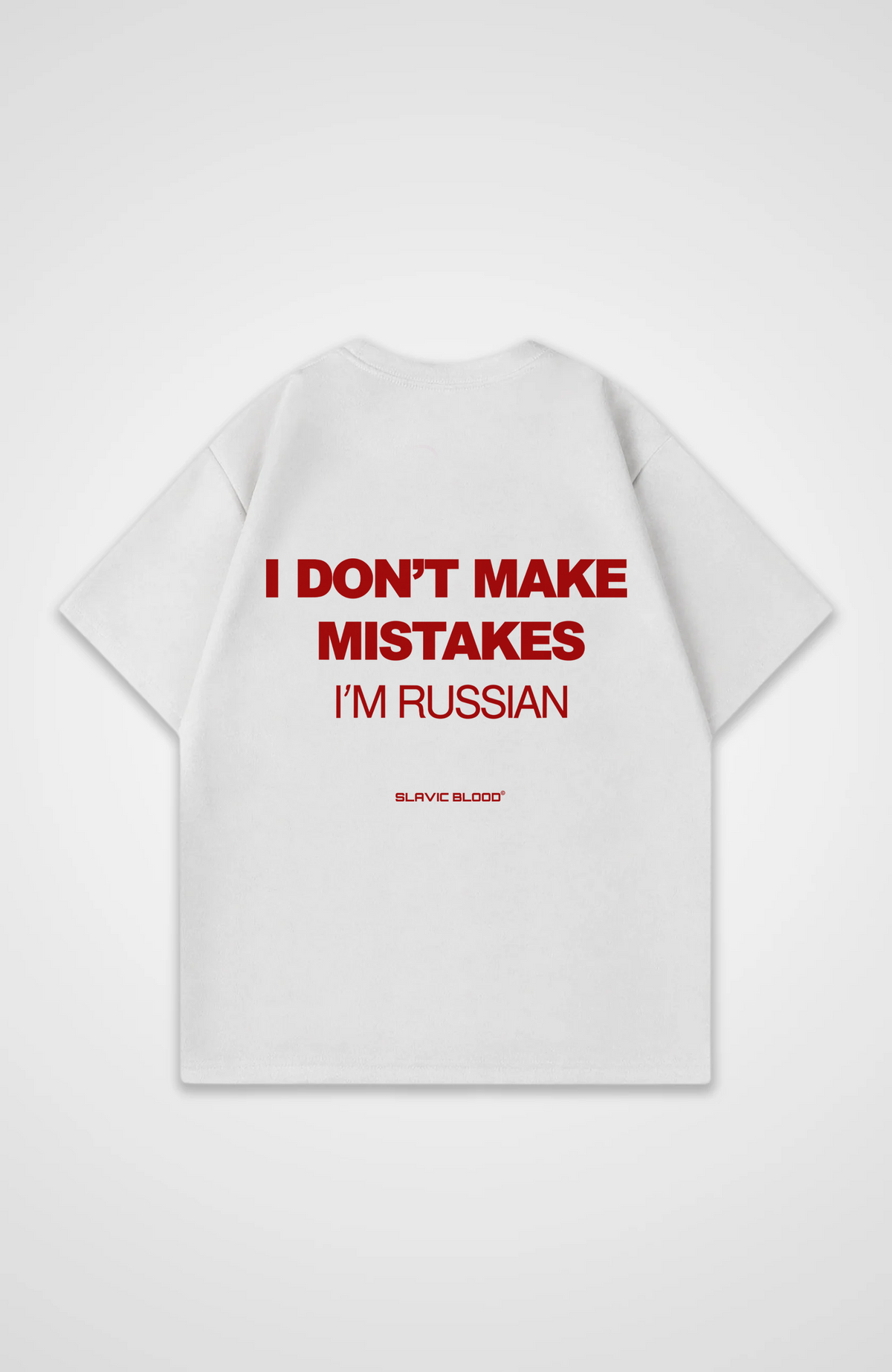 I don´t make mistakes i´m Russian Oversized Shirt