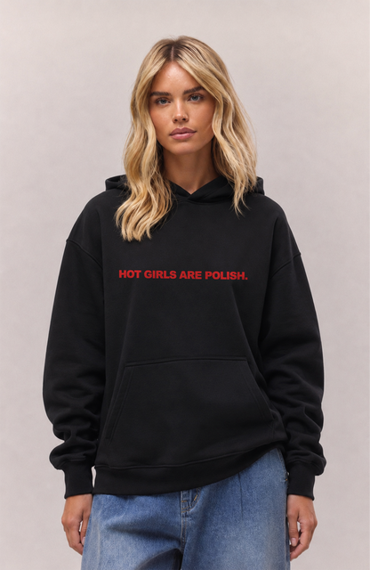 Hot girls are polish Oversized hoodie