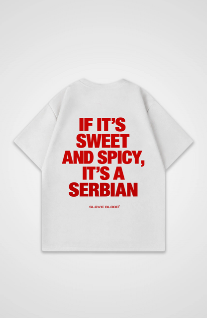 Sweet and Spicy it´s a Serbian Oversized shirt