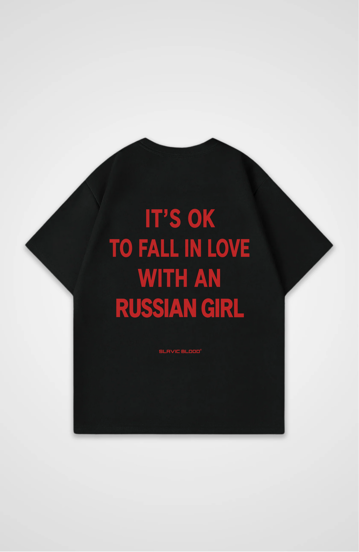 It´s ok to fall in love with a Russian Girl Oversized Shirt