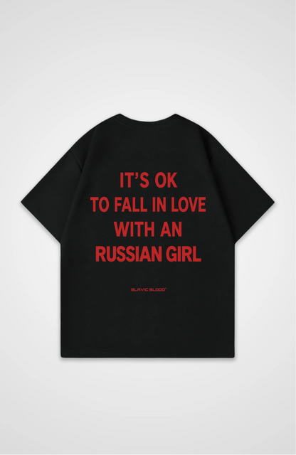 It´s ok to fall in love with a Russian Girl Oversized Shirt