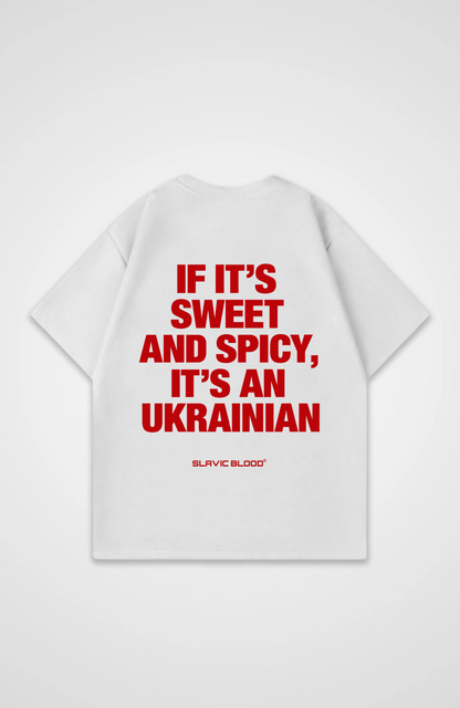 Sweet and Spicy it´s an Ukrainian Oversized shirt