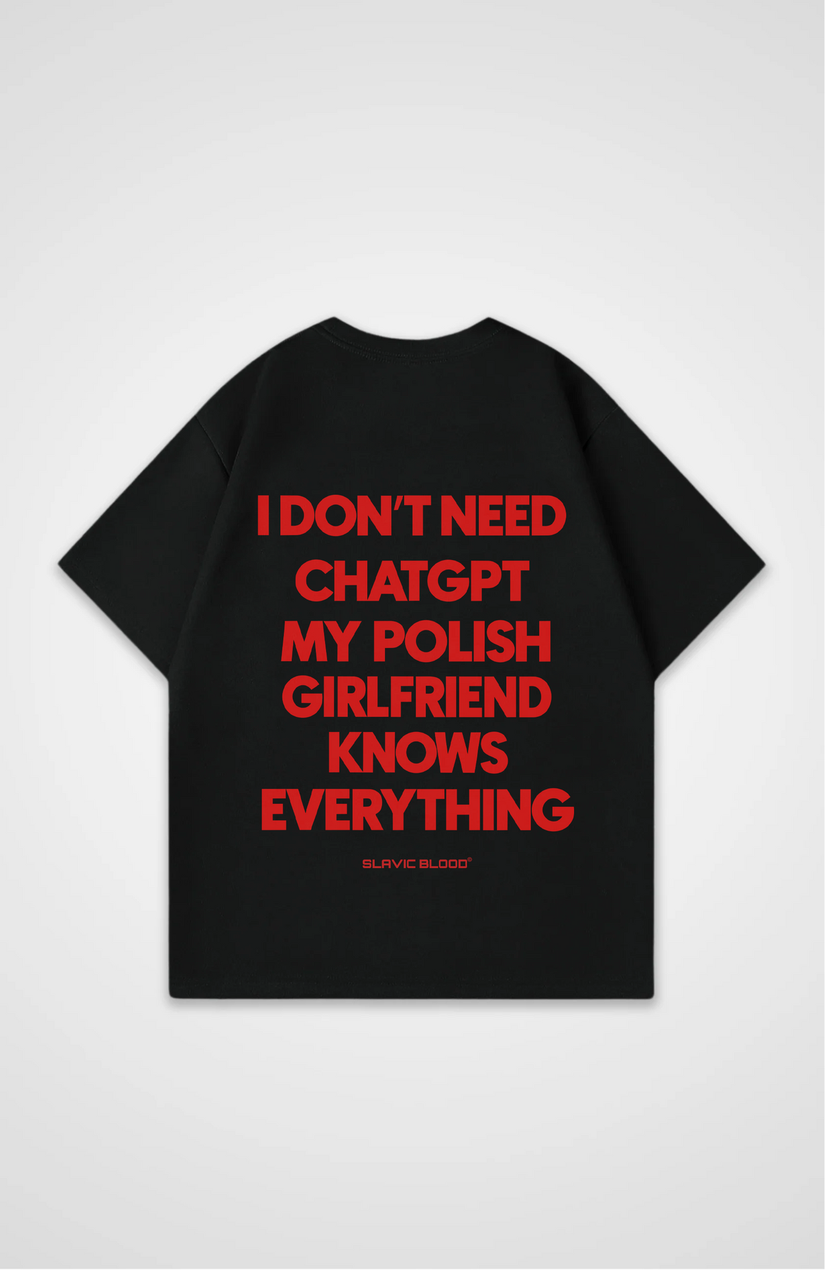 My Polish girlfriend knows everything Oversized shirt