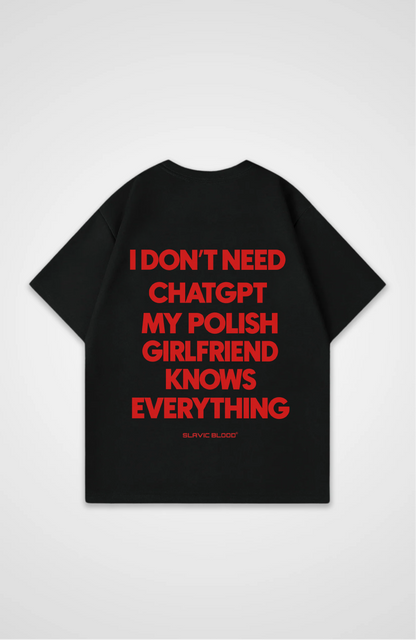 My Polish girlfriend knows everything Oversized shirt